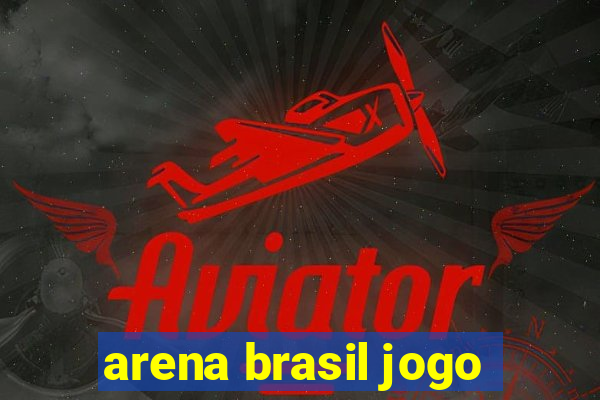 arena brasil jogo